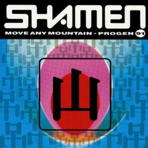 The Shamen - Move Any Mountain - Progen 91 (CD, Single, Car)