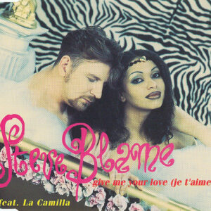 Steve Blame Feat. La Camilla - Give Me Your Love (Je T'aime) (CD, Maxi)