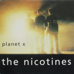 The Nicotines - Planet X (7")