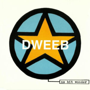 Dweeb - No Hit Wonder (CD, Single)