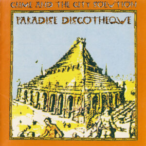 Crime & The City Solution - Paradise Discotheque (CD, Album)