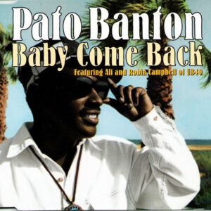 Pato Banton Featuring Ali Campbell And Robin Campbell - Baby Come Back (CD, Single)