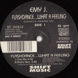 Emy J. / Dance-O-Mania - Flashdance ... What A Feeling (Dance-Remix '93) (12")