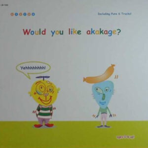 Akakage - Would You Like Akakage? (12")