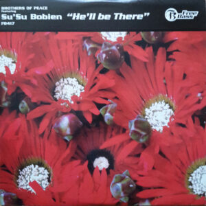 B.O.P. Featuring Su Su Bobien - He'll Be There (2x12", Single)