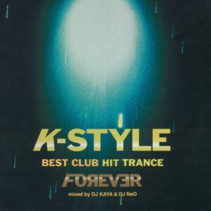 DJ Kaya & DJ Neo  - K-Style Best Club Hit Trance Forever (12", Ltd)