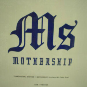 Trancentral Station / UTM - MS Mothership (Disc 1) (12")