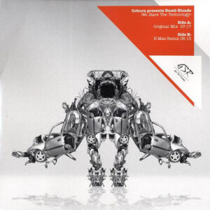 Coburn Presents Dumb Blonde - We Have The Technology (12")