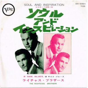 The Righteous Brothers - (You're My) Soul And Inspiration / B Side Blues (7", Single)