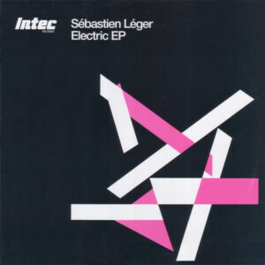 Sébastien Léger - Electric EP (12", EP)