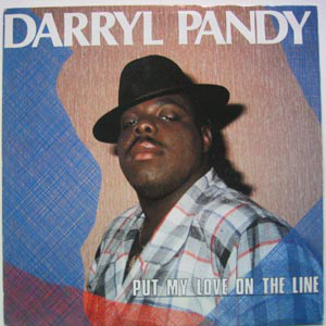 Darryl Pandy - Put My Love On The Line (12")