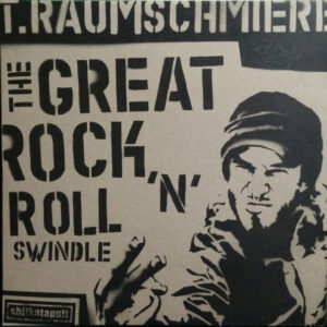 T.Raumschmiere - The Great Rock 'n' Roll Swindle (12", EP)