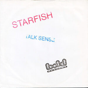Starfish (13) - Talk Sense (7")
