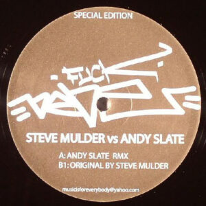 Steve Mulder vs. Andy Slate - Ride On 2006 Remixes (12")