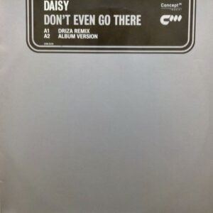 Daisy Hicks - Don't Even Go There (12")