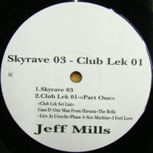Jeff Mills - Skyrave 03 - Club Lek 01 (LP, Unofficial)