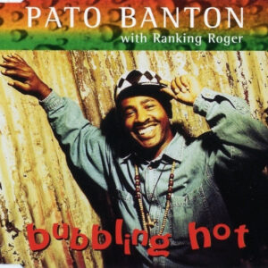 Pato Banton with Ranking Roger - Bubbling Hot (CD, Single)