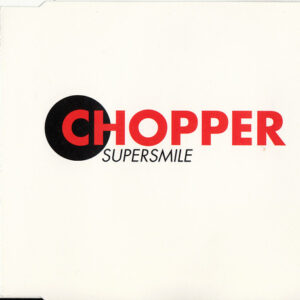 Chopper (12) - Supersmile (CD, EP)
