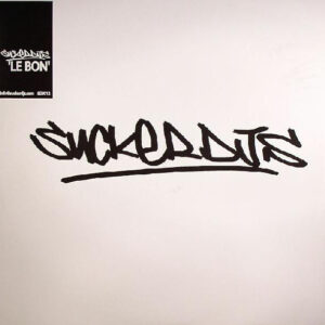 Sucker DJ's - Le Bon (12")