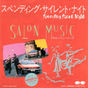 Salon Music - スペンディング・サイレント・ナイト Spending Silent Night / A Day Away (7", Single)
