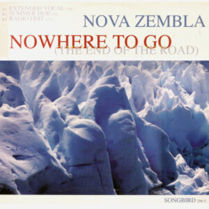 Nova Zembla - Nowhere To Go (The End Of The Road) (12")