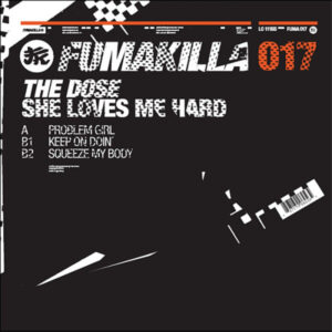 The Dose - She Loves Me Hard (12")