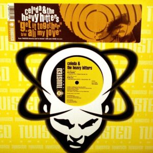 Celeda & The Heavy Hitters - Get It Together / All My Love (12")