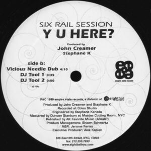 Six Rail Session - Y U Here? (12")