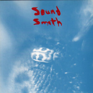 Soundsmith - Sunlight Could Split Air (7", Ltd)
