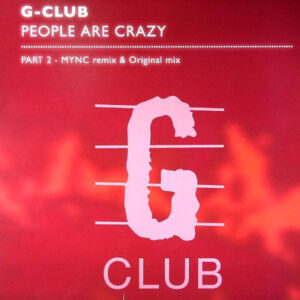 G-Club - People Are Crazy (Part 2) (12")