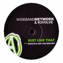 Wideband Network & R3volve - Just Like That (12")