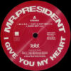 Mr. President - I Give You My Heart (12") - 画像 (3)
