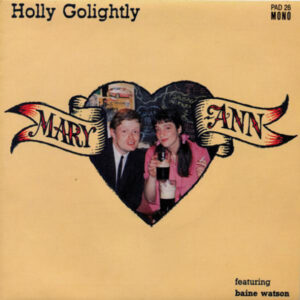 Holly Golightly Featuring Liam Watson - Mary-Ann (CD, EP, Mono)