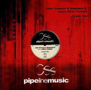 John Creamer & Stephane K Featuring Oliver Twisted - I Love You (12")