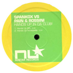 Spankox vs. Pain & Rossini - Hands Up In Da Club! (12")