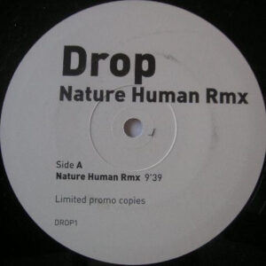 Drop (4) - Nature Human Rmx (12", S/Sided, Unofficial)