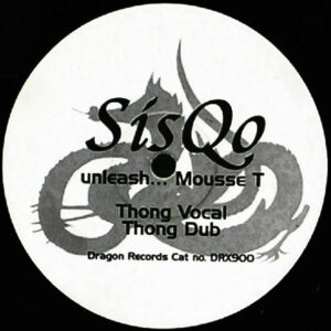 SisQo - Unleash... Mousse T (12", Unofficial)