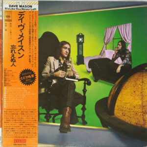 Dave Mason = Dave Mason - It's Like You Never Left = 忘れえぬ人 (LP, Album, Gat)