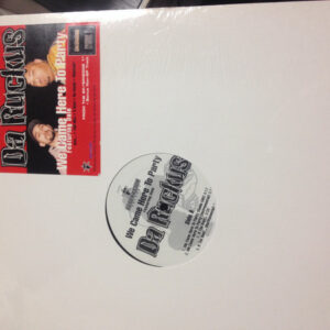 Da Ruckus - We Came Here To Party (12", Single, RE)