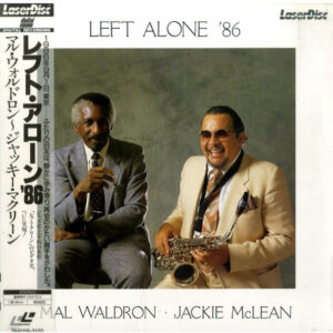 Mal Waldron ・ Jackie McLean - Left Alone '86 (Laserdisc, 12", NTSC)