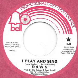 Dawn  - I Play And Sing / Get Out From Where We Are (7", Single, Promo)