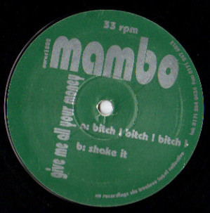 Mambo - Give Me All Your Money (12")