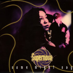 Supernova (12) - Some Might Say (CD, Maxi)
