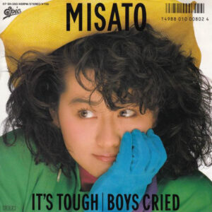 渡辺美里 - It's Tough / Boys Cried (7", Single)