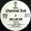 Channel Live - Six Cents / Live 4 Hip Hop (12") - 画像 (2)
