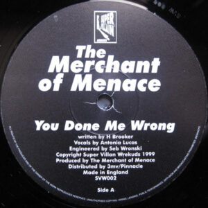 The Merchant Of Menace - You Done Me Wrong / The Plan (12")