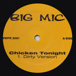 Big Mic (3) - Chicken Tonight (12")