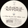 Raver's Nature - You Blow My Mind / Selector (12")