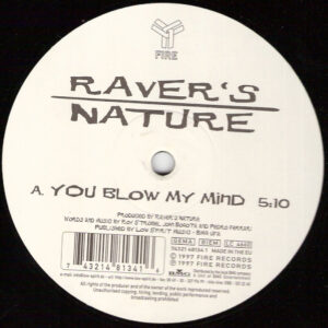 Raver's Nature - You Blow My Mind / Selector (12")