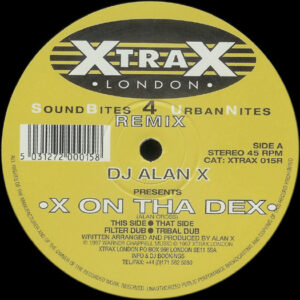 Alan X - X On Tha Dex (Remix) (12")
